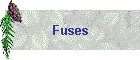 Fuses